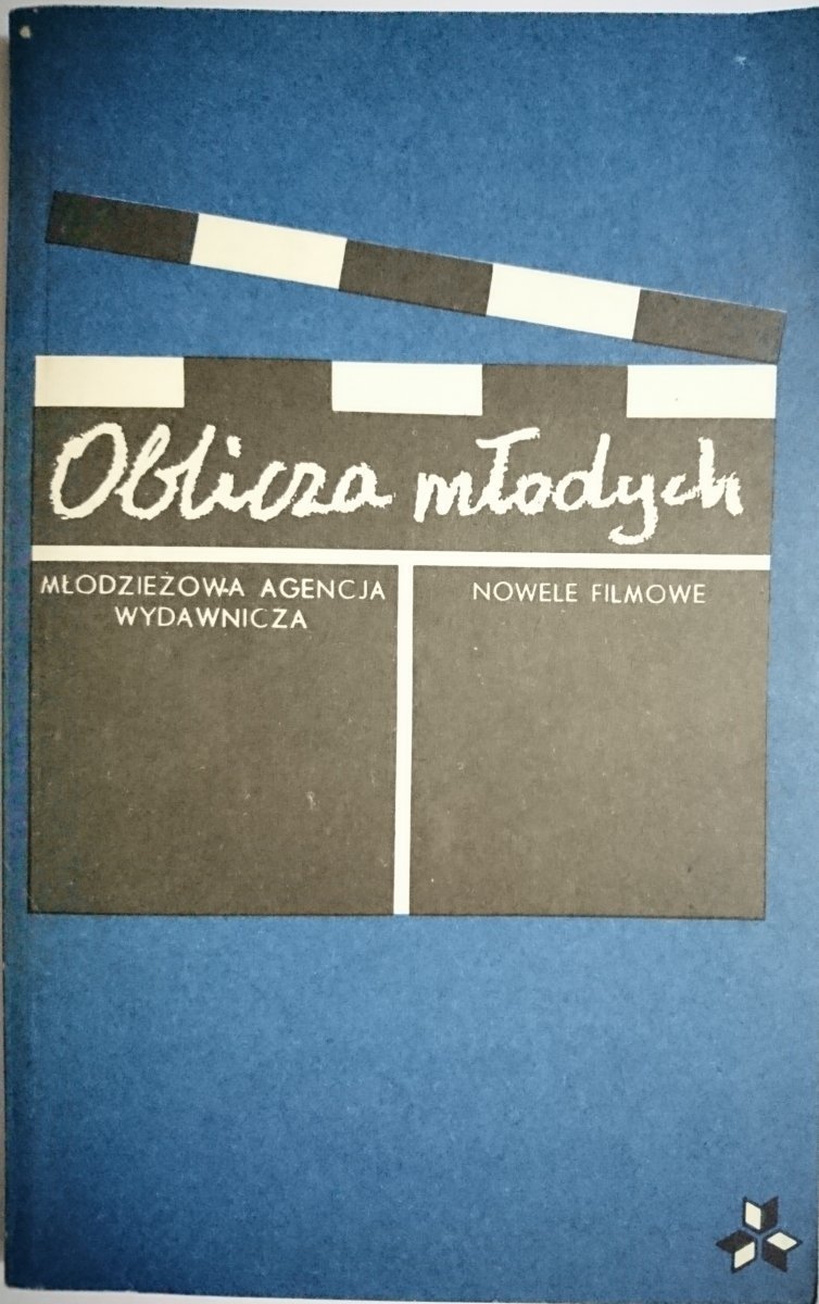 OBLICZA MŁODYCH. SCENARIUSZE FILMOWE 1980