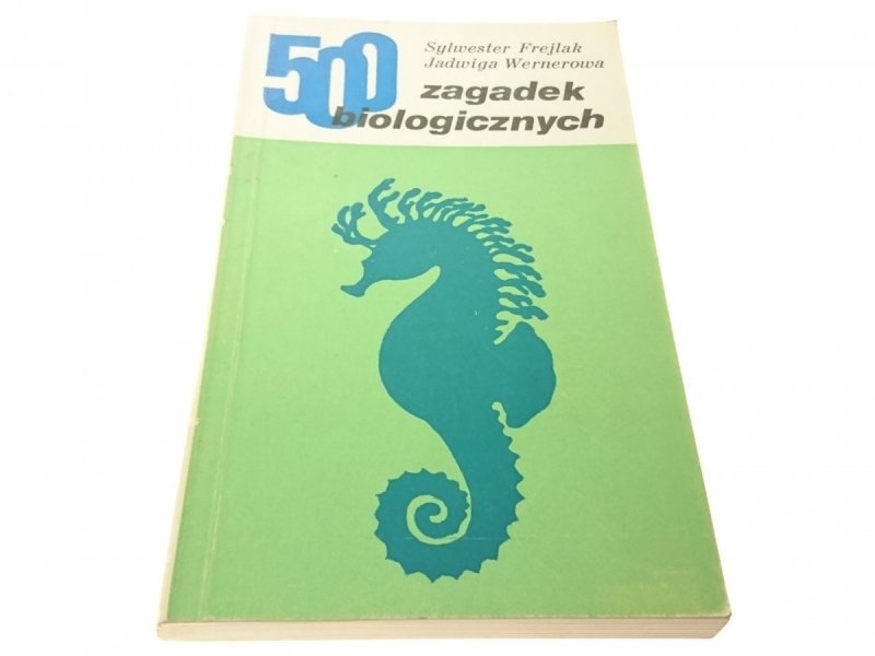 500 ZAGADEK BIOLOGICZNYCH - Sylwester Frejlak 1973