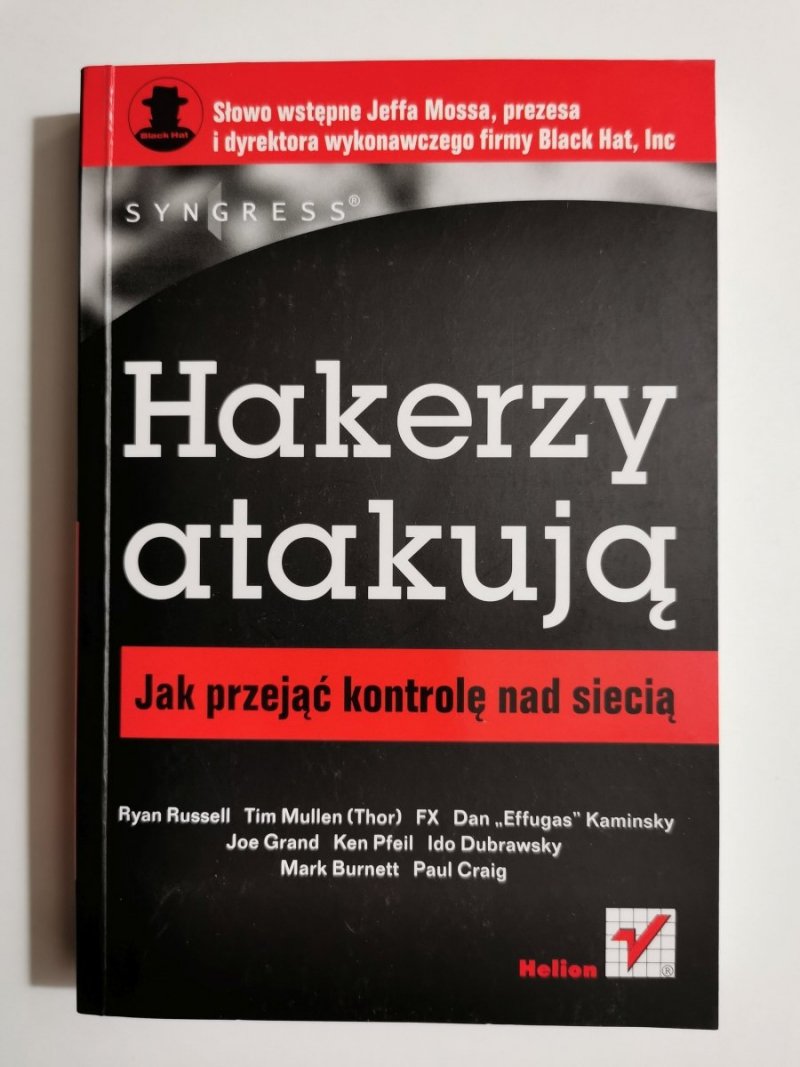 HAKERZY ATAKUJĄ. JAK PRZEJĄĆ KONTROLĘ NAD SIECIĄ 