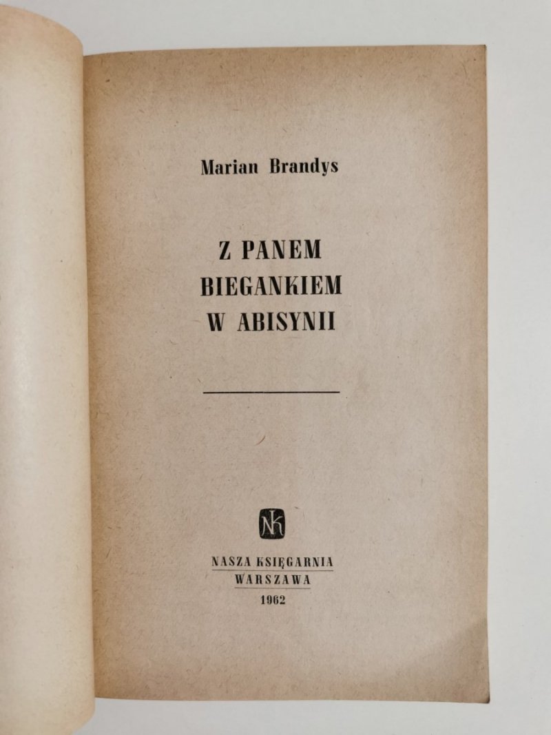 Z PANEM BIEGANKIEM W ABIYNII - Marian Brandys 1962