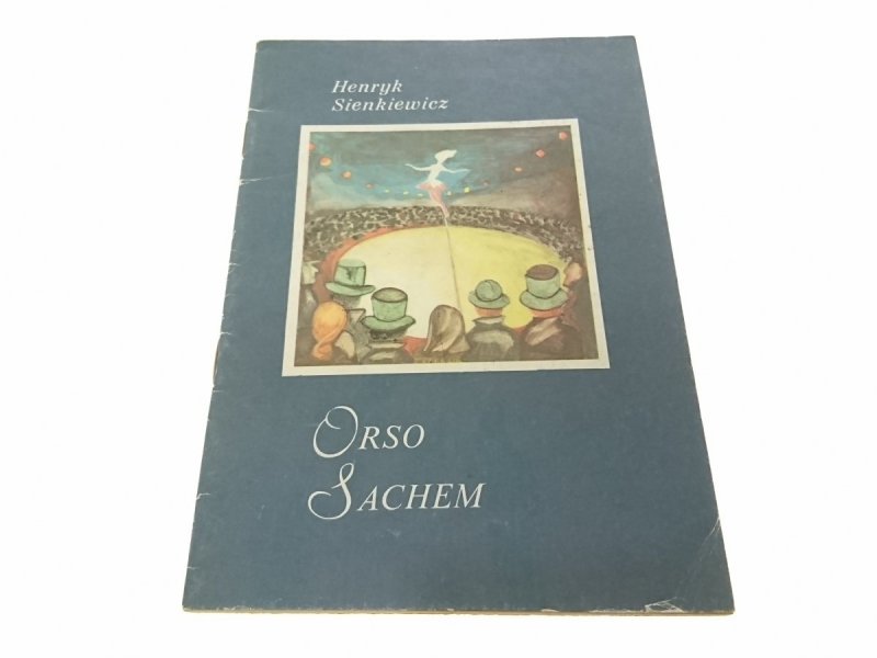 ORSO SACHEM - Henryk Sienkiewicz