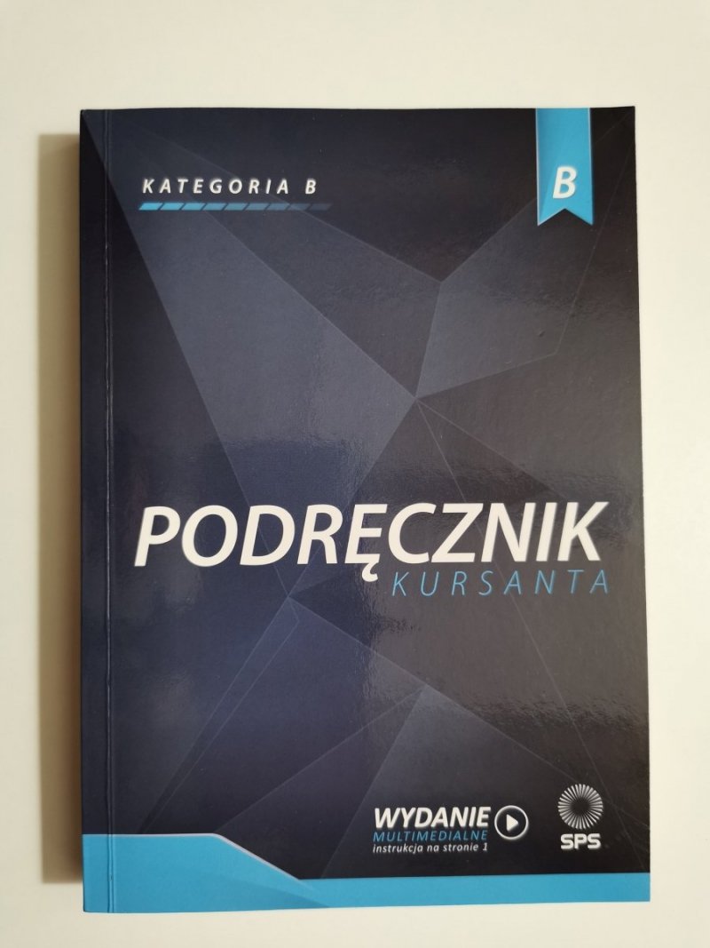 PODRĘCZNIK KURSANTA KATEGORIA B 2016