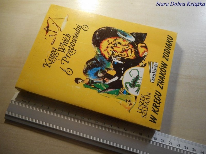 W KRĘGU ZNAKÓW ZODIAKU - Leszek Szuman 1991