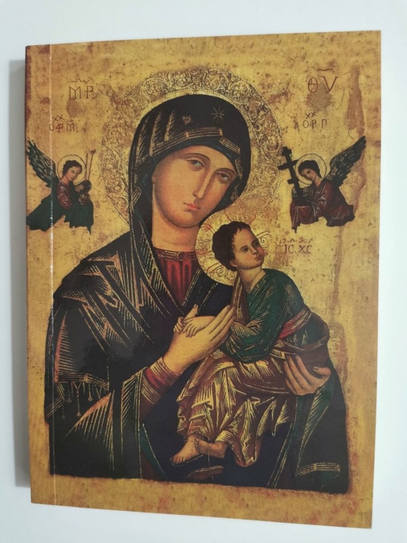 MODLITWY I PIEŚNI DO MATKI BOŻEJ NIEUSTAJĄCEJ POMOCY 2009