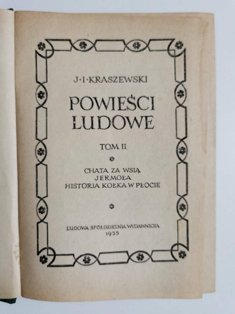 POWIEŚCI LUDOWE TOM II - Józef Ignacy Kraszewski 1955