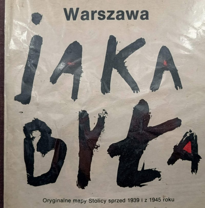 WARSZAWA JAKA BYŁA ORYGINALNE MAPY STOLICY SPRZED 1939 I 1945 ROKU