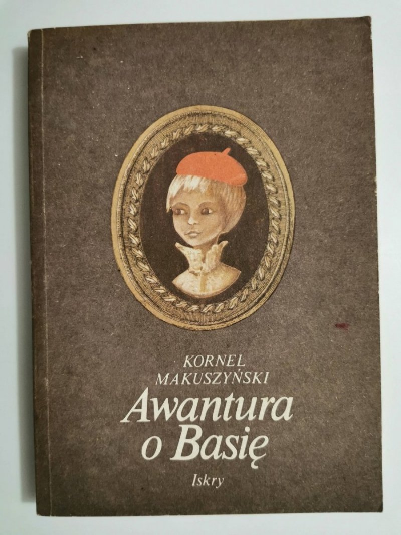 AWANTURA O BASIĘ - Kornel Makuszyński 1985