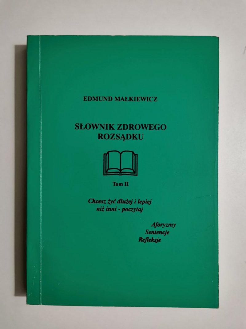SŁOWNIK ZDROWEGO ROZSĄDKU TOM II - Edmund Małkiewicz 