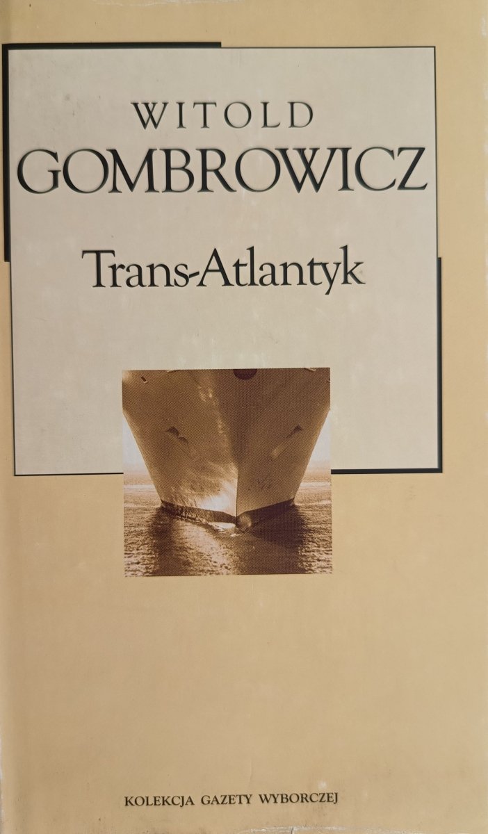 TRANS-ATLANTYK - Witold Gombrowicz