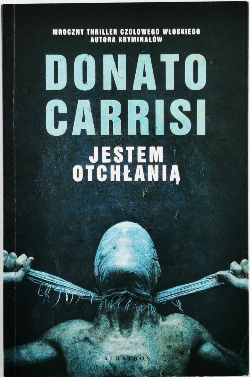 JESTEM OTCHŁANIĄ - Donato Carrisi