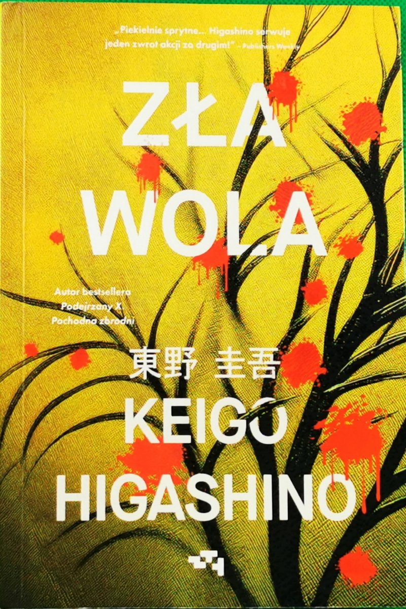 ZŁA WOLA - Keigo Higashino