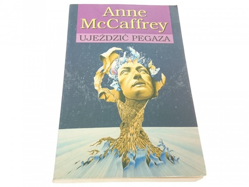 UJEŹDZIĆ PEGAZA - Anne McCaffrey 1995