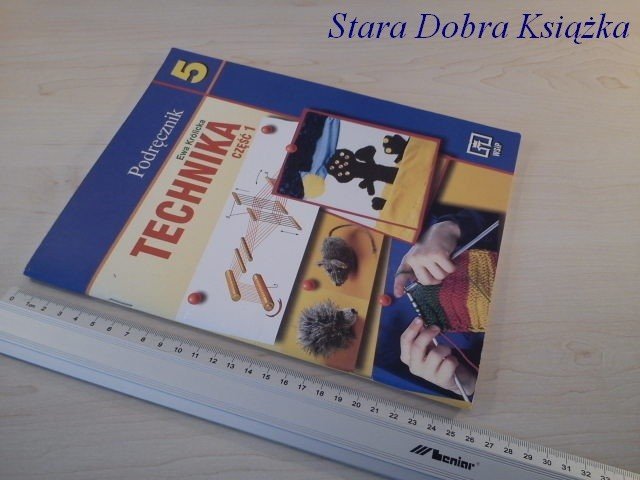 PODRĘCZNIK TECHNIKA 5 CZĘŚĆ 1 - Ewa Królicka