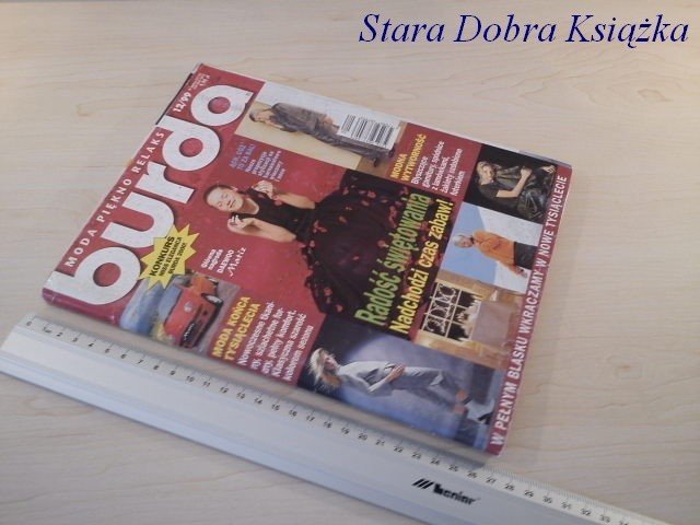 BURDA 12/99 RADOŚĆ ŚWIĘTOWANIA. NADCHODZI CZAS
