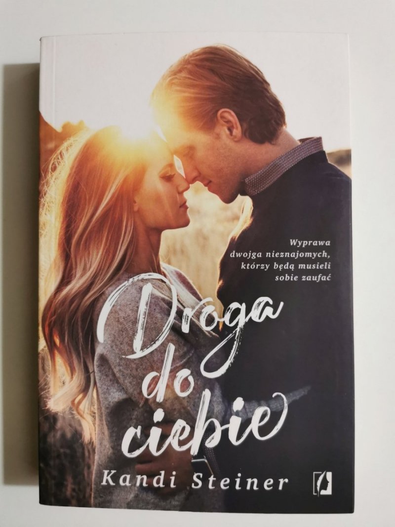 DROGA DO CIEBIE - Kandi Steiner 