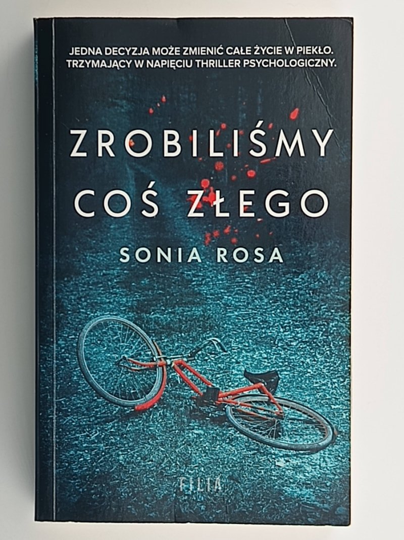ZROBILIŚMY COŚ ZŁEGO – Sonia Rosa