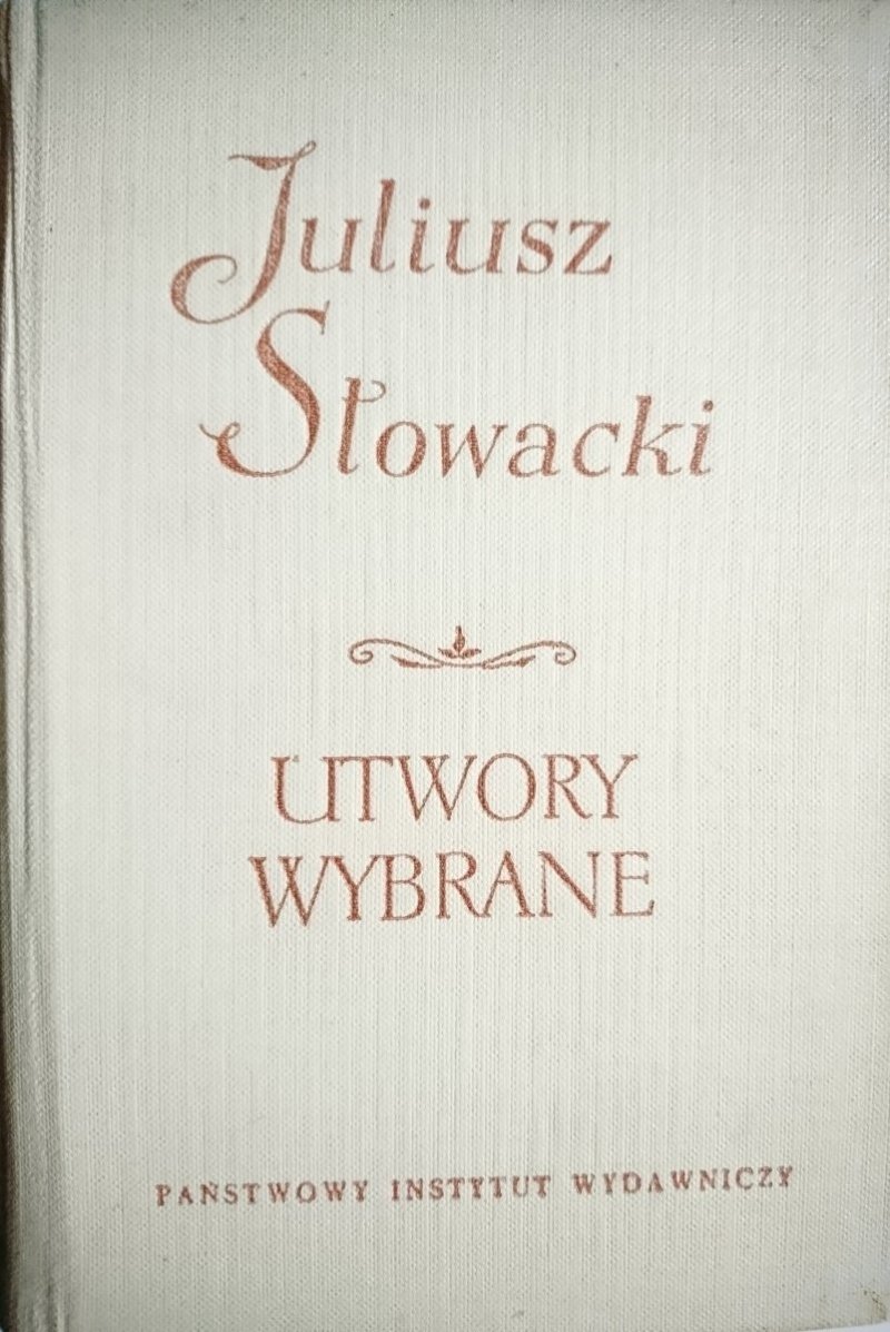 UTWORY WYBRANE TOM II - Juliusz Słowacki 1959