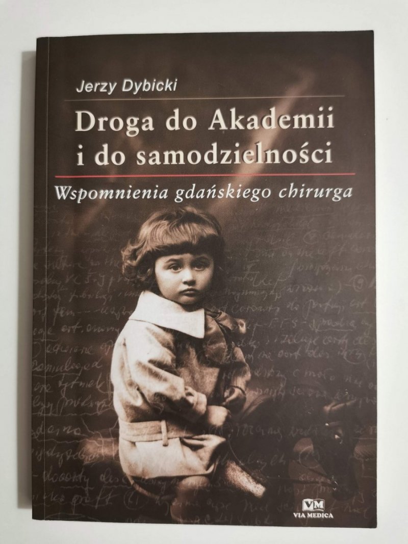 DROGA DO AKADEMII I DO SAMODZIELNOŚCI - Jerzy Dybicki 2005