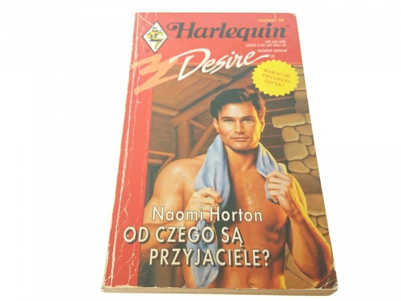 OD CZEGO SĄ PRZYJACIELE? - Naomi Horton (1995)