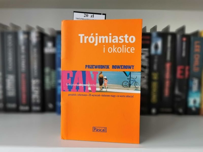 Trójmiasto i okolice. Przewodnik rowerowy