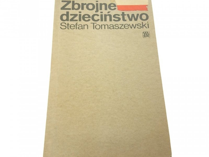 ZBROJNE DZIECIŃSTWO - Stefan Tomaszewski 1978