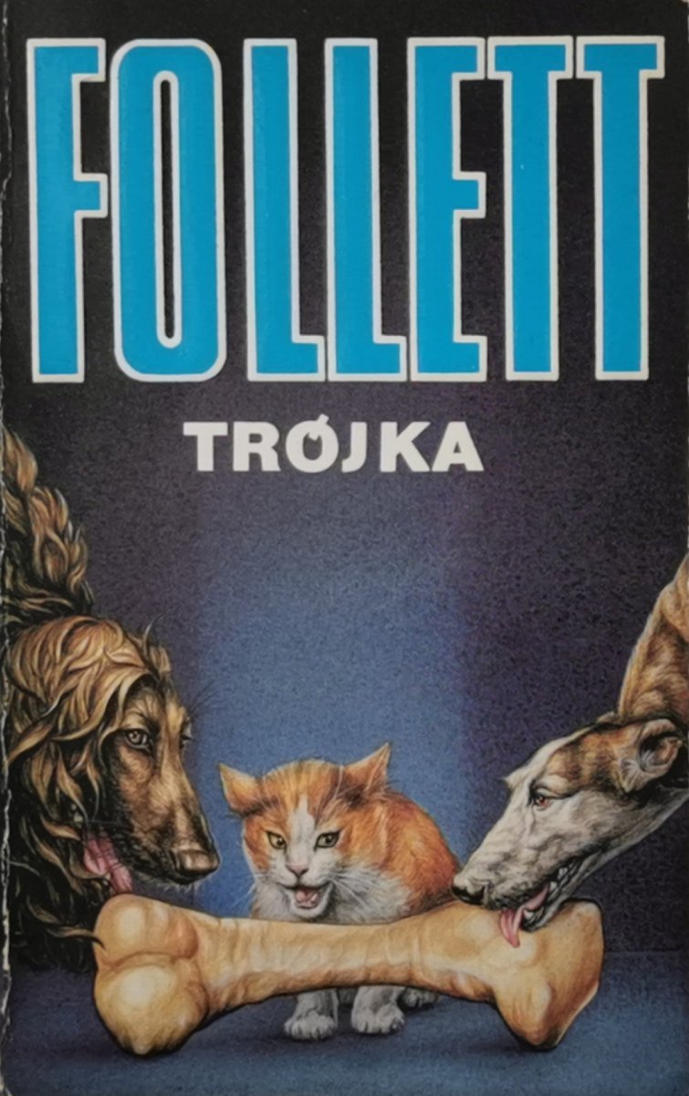 TRÓJKA - Ken Follett