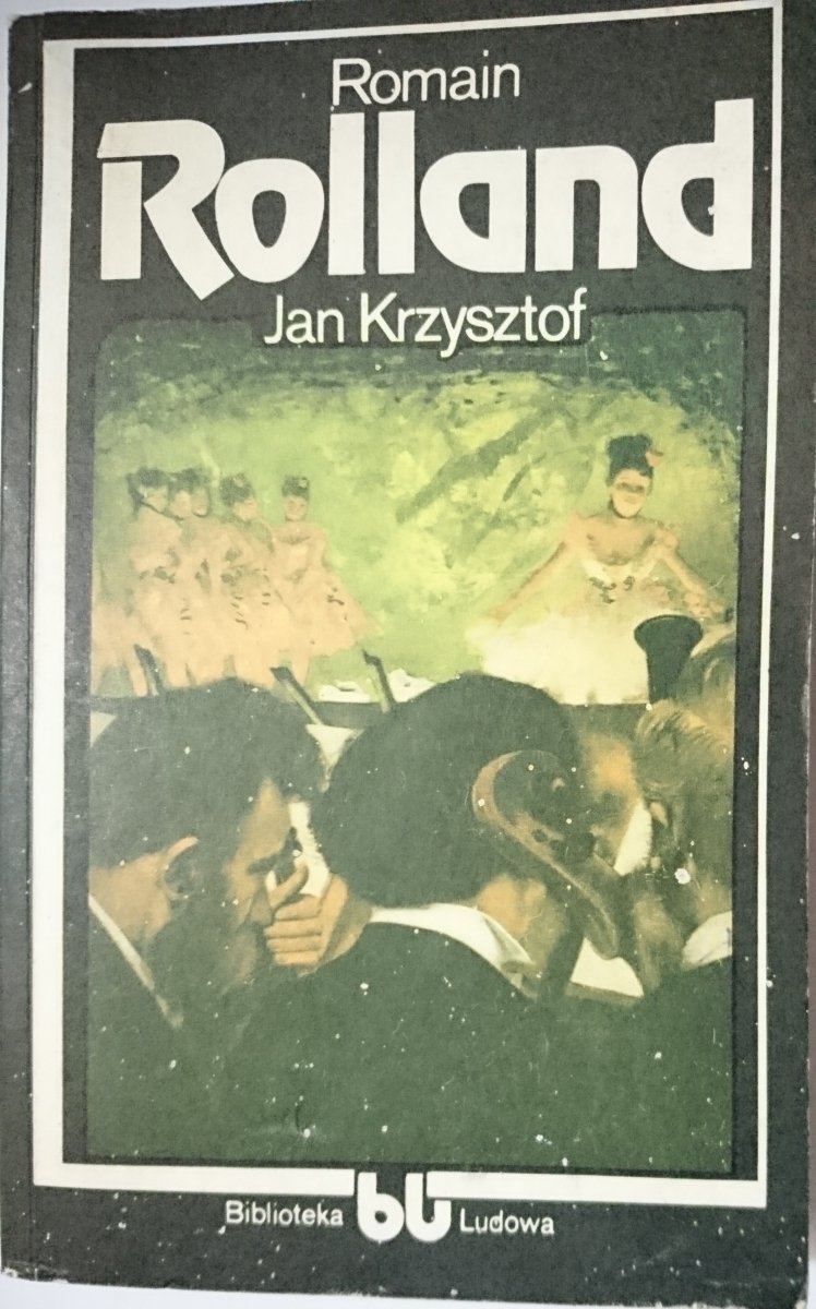 JAN KRZYSZTOF. KSIĘGA PIERWSZA Romain Rolland 1988