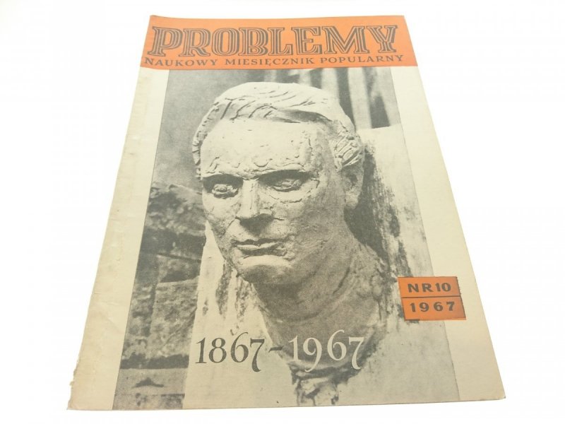 PROBLEMY. NAUKOWY MIESIĘCZNIK POPULARNY NR 10 1967