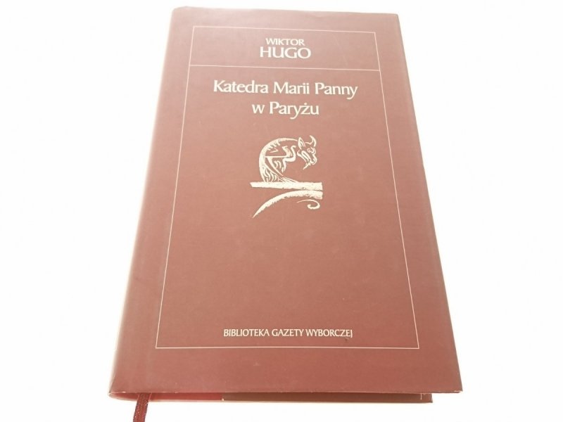 KATEDRA MARII PANNY W PARYŻU - Wiktor Hugo 2005