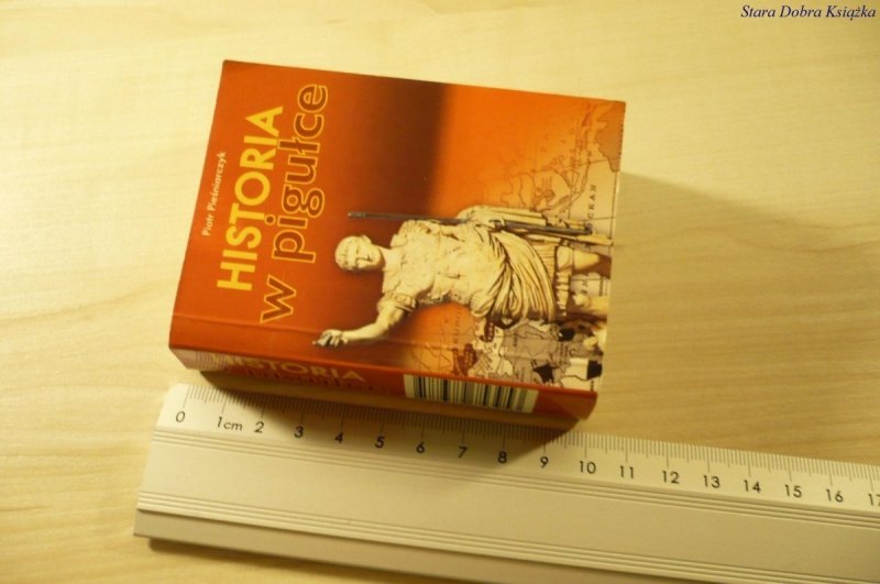 HISTORIA W PIGUŁCE - Piotr Pieśniarczyk (2006)