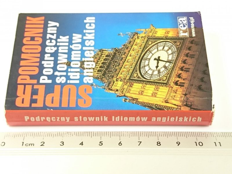 PODRĘCZNY SŁOWNIK IDIOMÓW ANGIELSKICH 2005