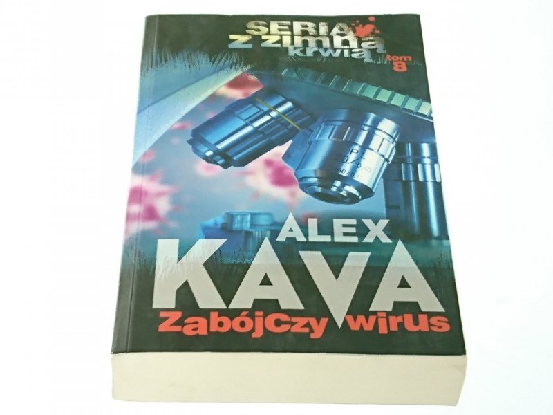 ZABÓJCZY WIRUS - Alex Kava 2014