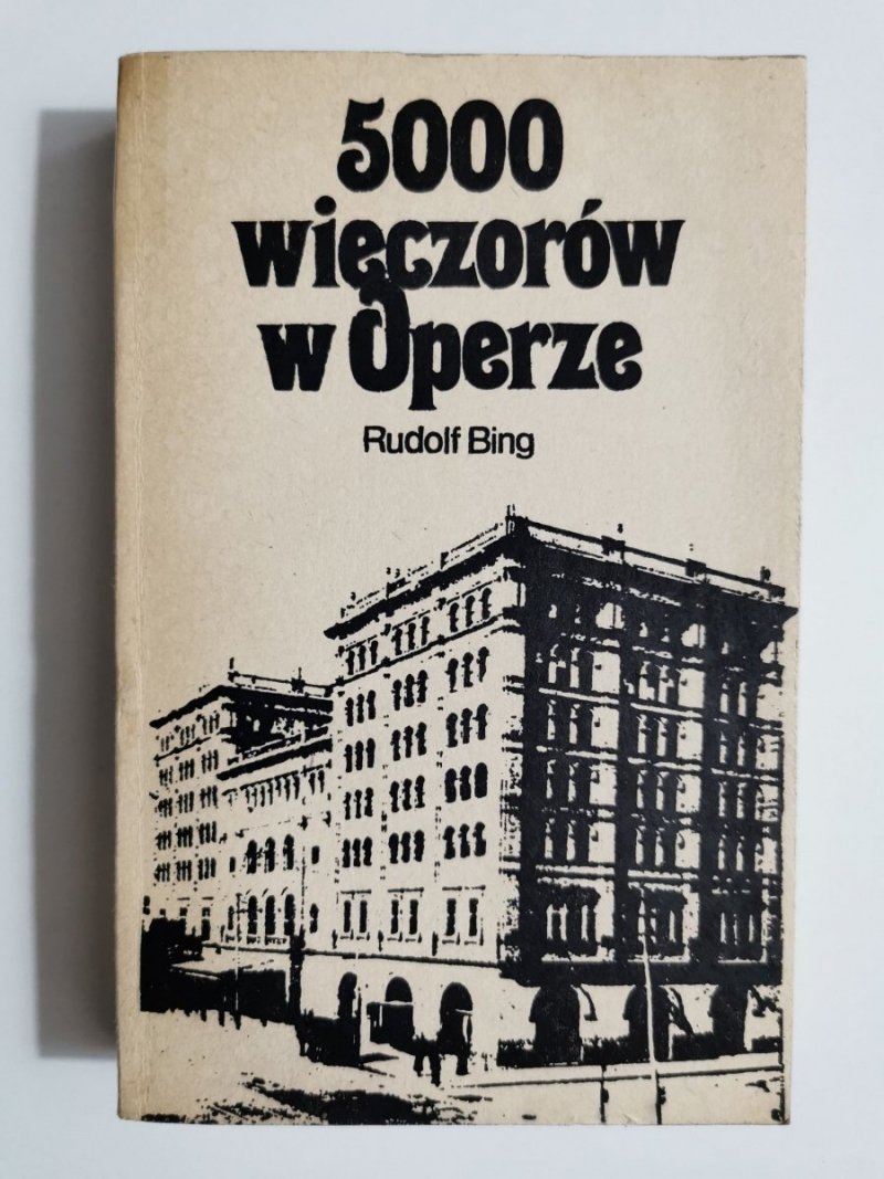 5000 WIECZORÓW W OPERZE - Rudolf Bing 1982