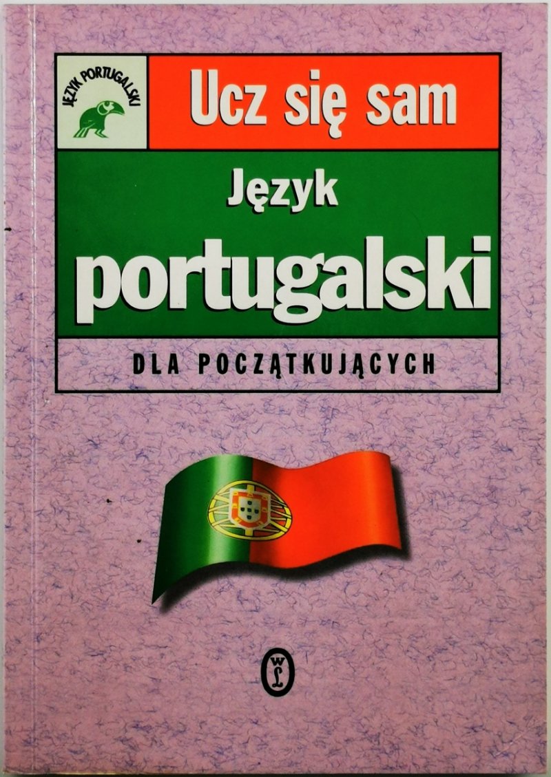 JĘZYK PORTUGALSKI DLA POCZĄTKUJĄCYCH - Sue Tyson-Ward