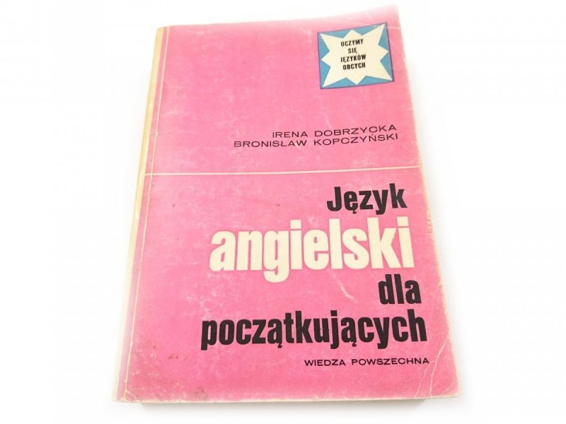 JĘZYK ANGIELSKI DLA POCZĄTKUJĄCYCH Dobrzycka 1982