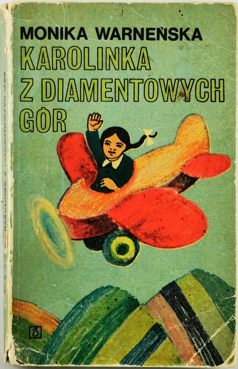 KAROLINKA Z DIAMENTOWYCH GÓR - Monika Warneńska
