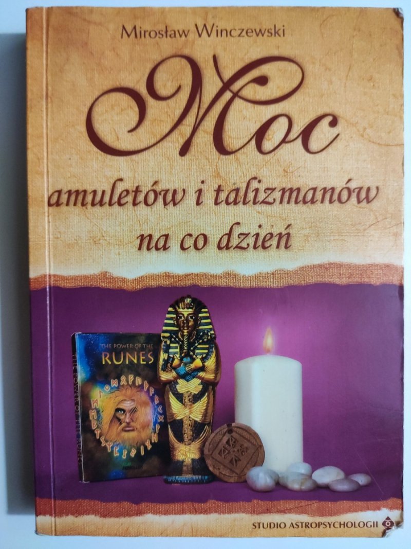 MOC AMULETÓW I TALIZMANÓW NA CO DZIEŃ - Mirosław Winczewski