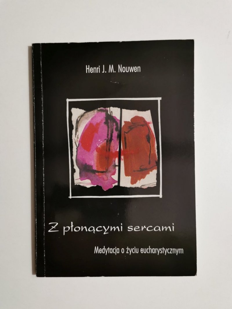 Z PŁONĄCYMI SERCAMI - Henri J. Nouwen 