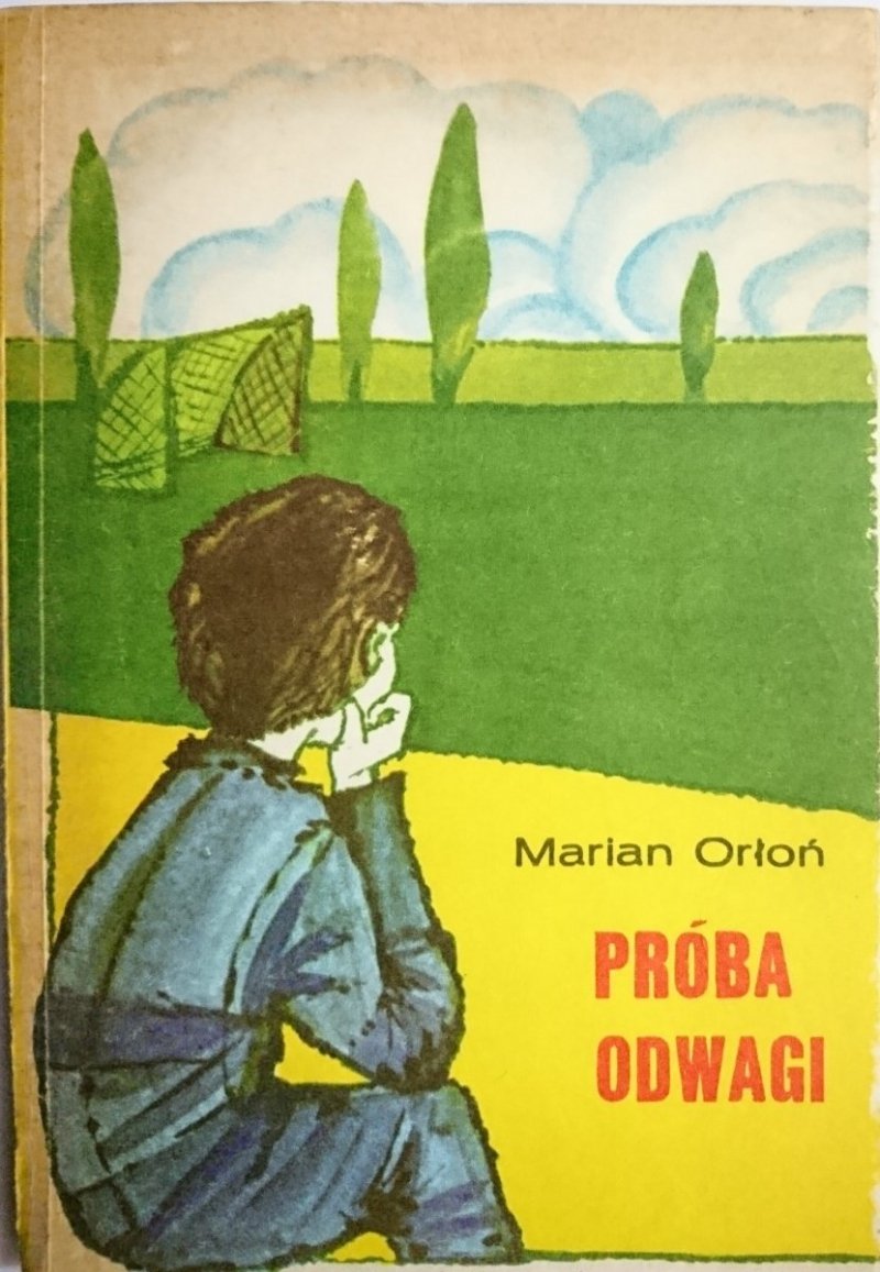 PRÓBA ODWAGI - Marian Orłoń 1978