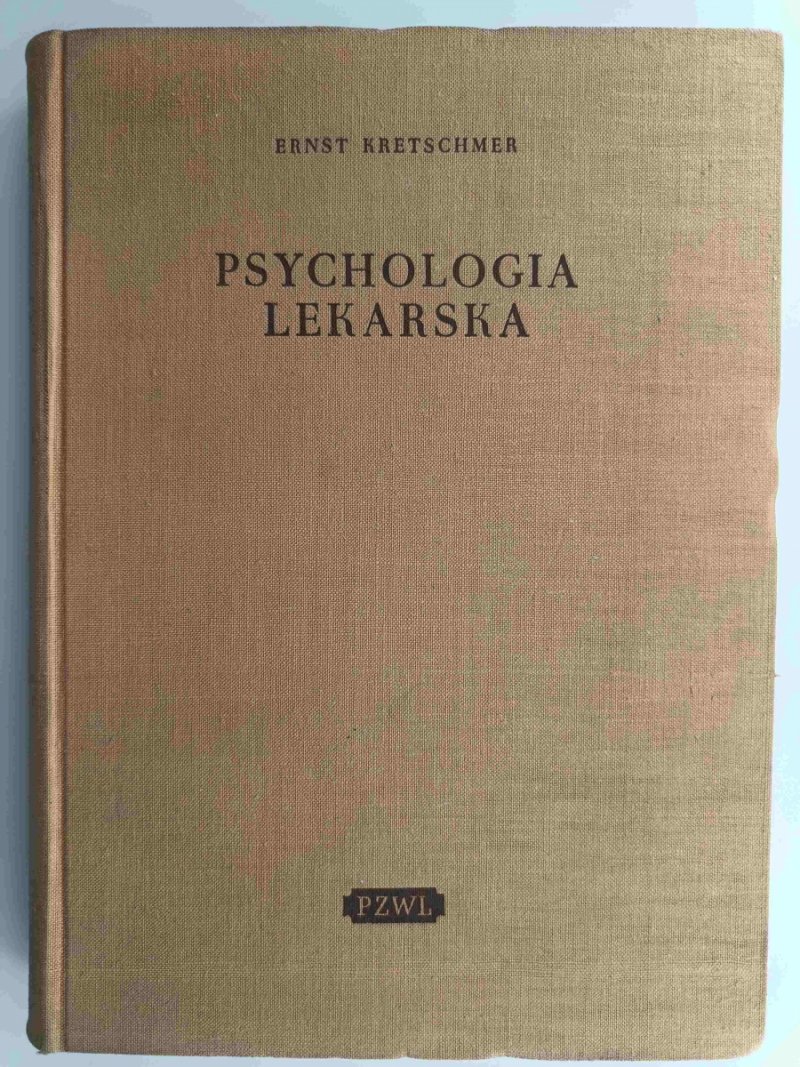 PSYCHOLOGIA LEKARSKA - Ernst Kretschmer