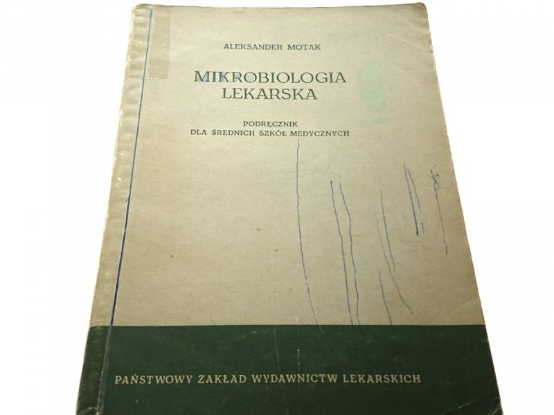 MIKROBIOLOGIA LEKARSKA - Aleksander Motak 1964
