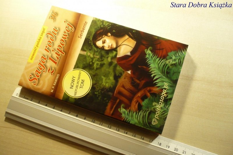 SAGA RODU Z LIPOWEJ 36 SERBENTE - Rawinis 2010