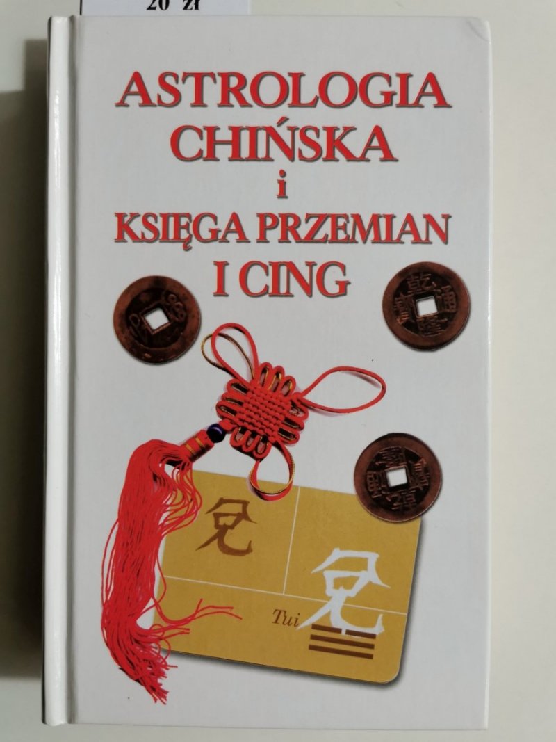 ASTROLOGIA CHIŃSKA I KSIĘGA PRZEMIAN I CING 