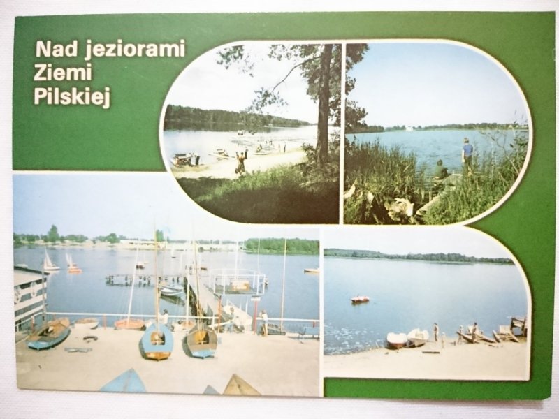 NAD JEZIORAMI ZIEMI PILSKIEJ. CZTERY UJĘCIA FOT. SIUDECKI I INNI