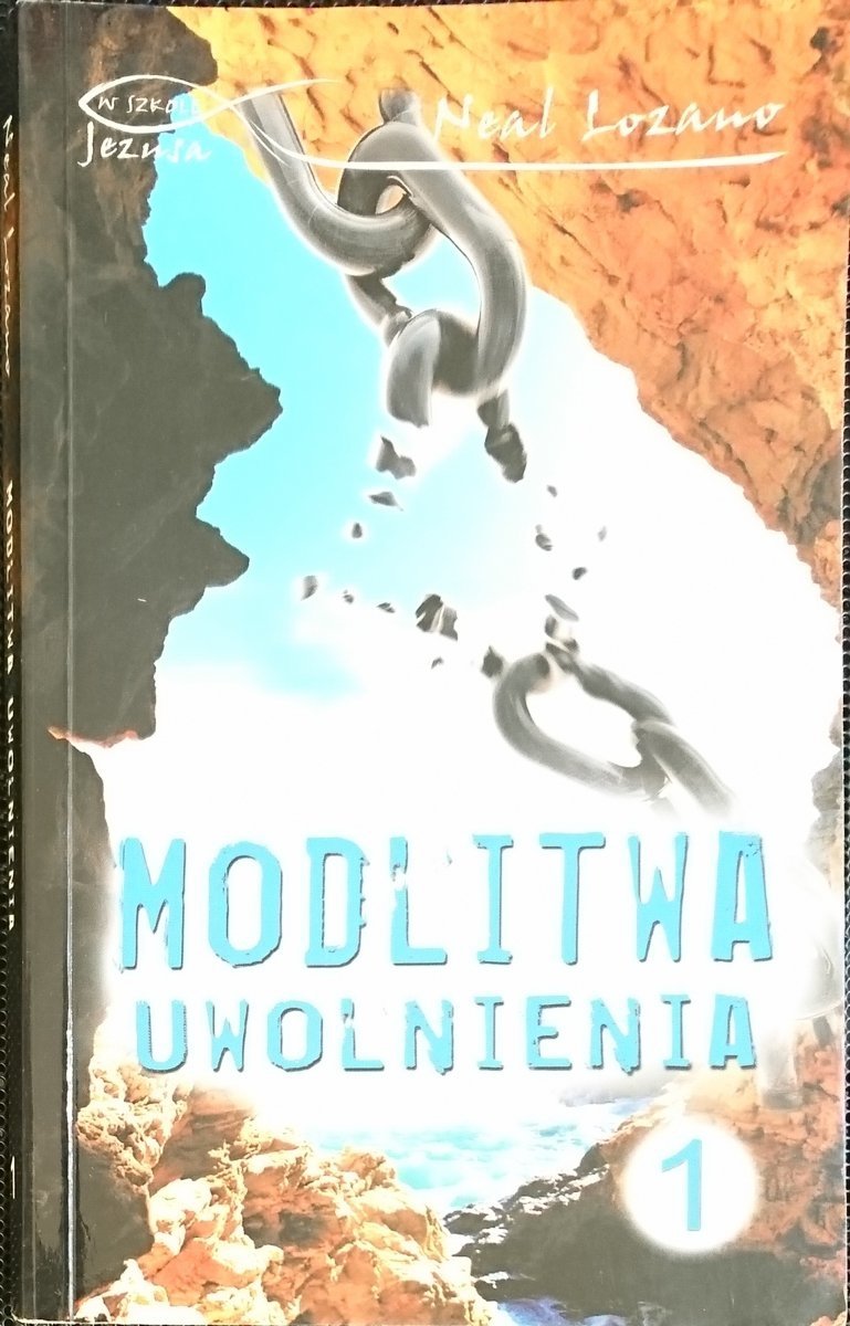 MODLITWA UWOLNIENIA CZĘŚĆ 1 - Neal Lozano 2015