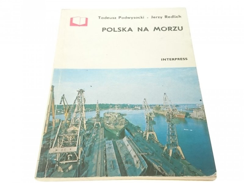 POLSKA NA MORZU - Tadeusz Podwysocki 1981