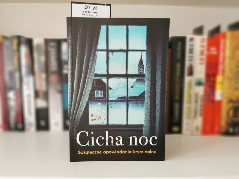 Cicha noc. Świąteczne opowiadania kryminalne