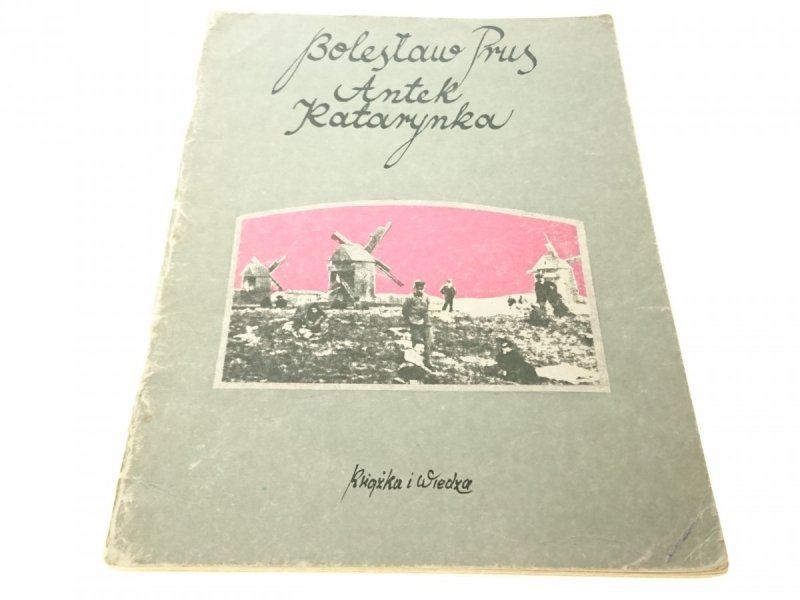 ANTEK KATARYNKA - Bolesław Prus