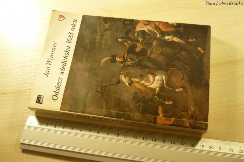 ODSIECZ WIEDEŃSKA 1683 ROKU - Jan Wimmer (1983)