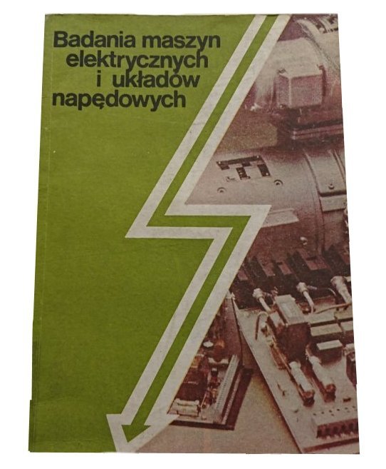 BADANIA MASZYN ELEKTRYCZNYCH I UKŁADÓW NAPĘDOWYCH